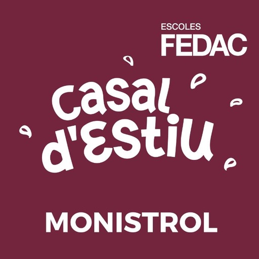 FEDAC Monistrol Casal d'estiu (I3 a P6)