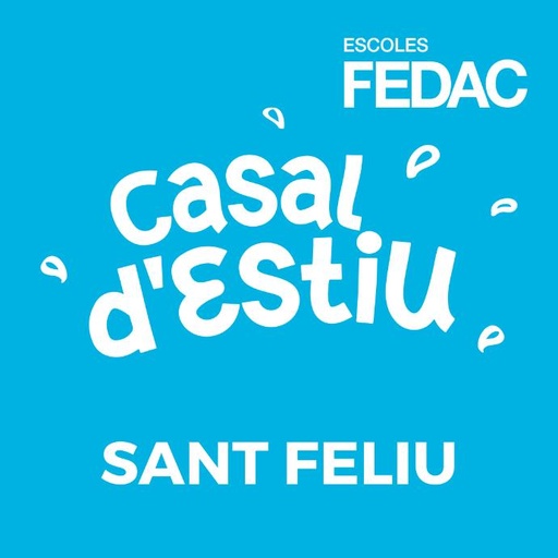 FEDAC Sant Feliu Casal d'estiu (I3 a P6)