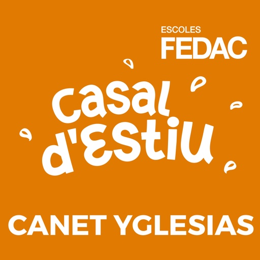 FEDAC Canet-Yglesias Casal d'estiu (I3 a P6)